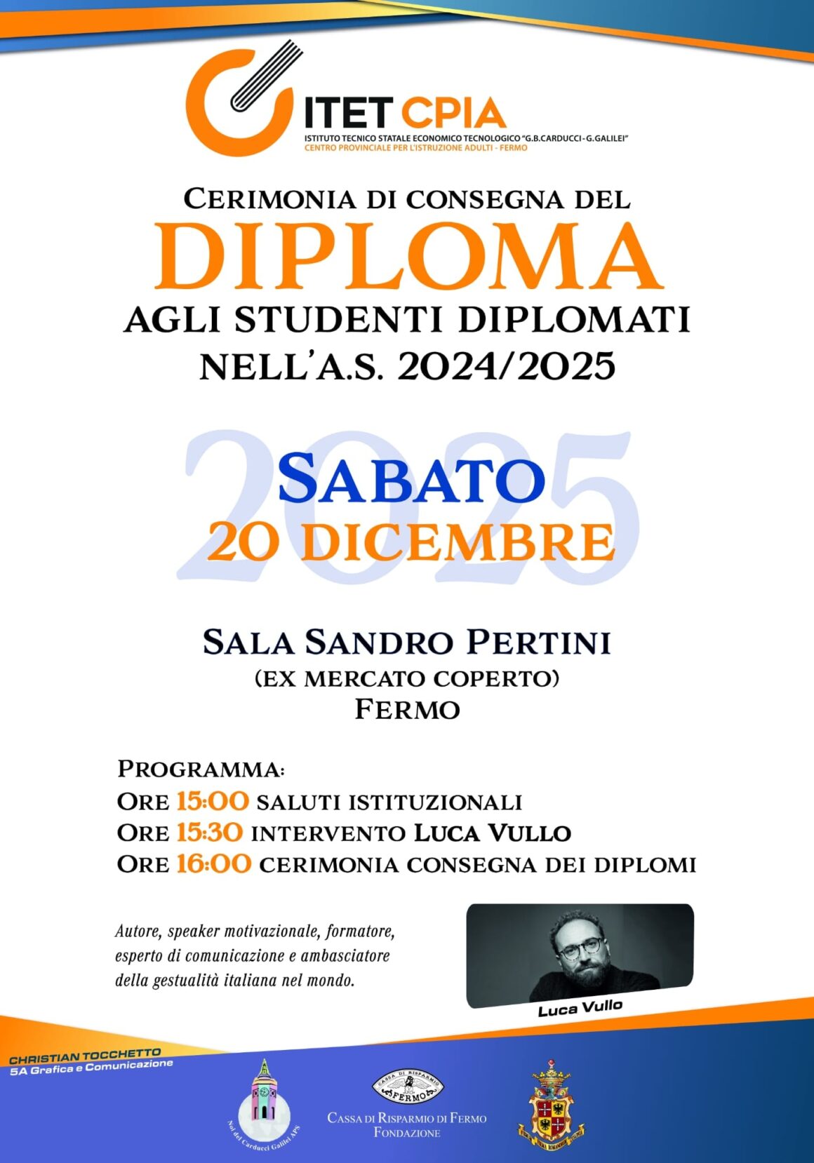 L’ITET–CPIA “G.B. Carducci – G. Galilei” festeggia i suoi diplomati, con la partecipazione di Luca Vullo.